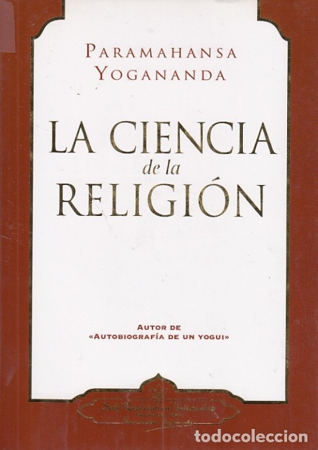 Libros: LA CIENCIA DE LA RELIGI&Oacute;N - YOGANANDA, PARAMAHANSA - Foto 1