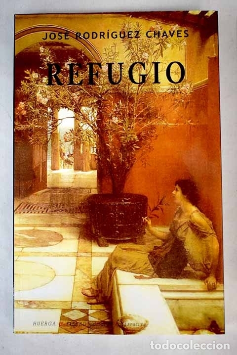 Libros: Refugio: Rodr&iacute;guez Chaves, Jos&eacute;.- Rodr&iacute;guez Chaves, Jos&eacute; - Foto 1