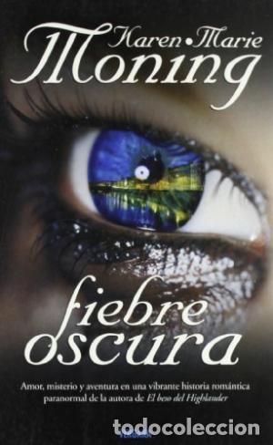 Libros: FIEBRE OSCURA - Moning,Karen Marie - Foto 1