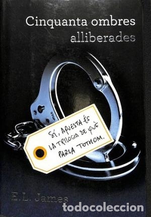 Libros: CINQUANTA OMBRES ALLIBERADES - James,E.L. - Foto 1