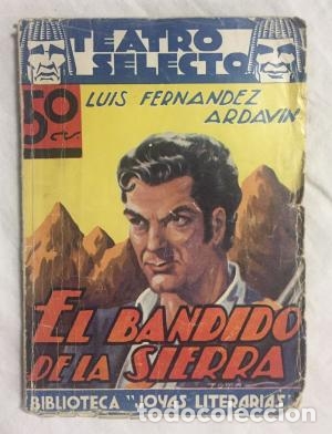 Libros: EL BANDIDO DE LA SIERRA - Fern&aacute;ndez Ardavin,Luis - Foto 1