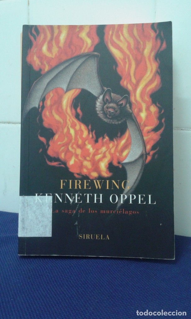 Libros: FIREWING LA SAGA DE LOS MURCIELAGOS, KENNETH OPPEL, EDICIONES CIRUELA - Foto 1