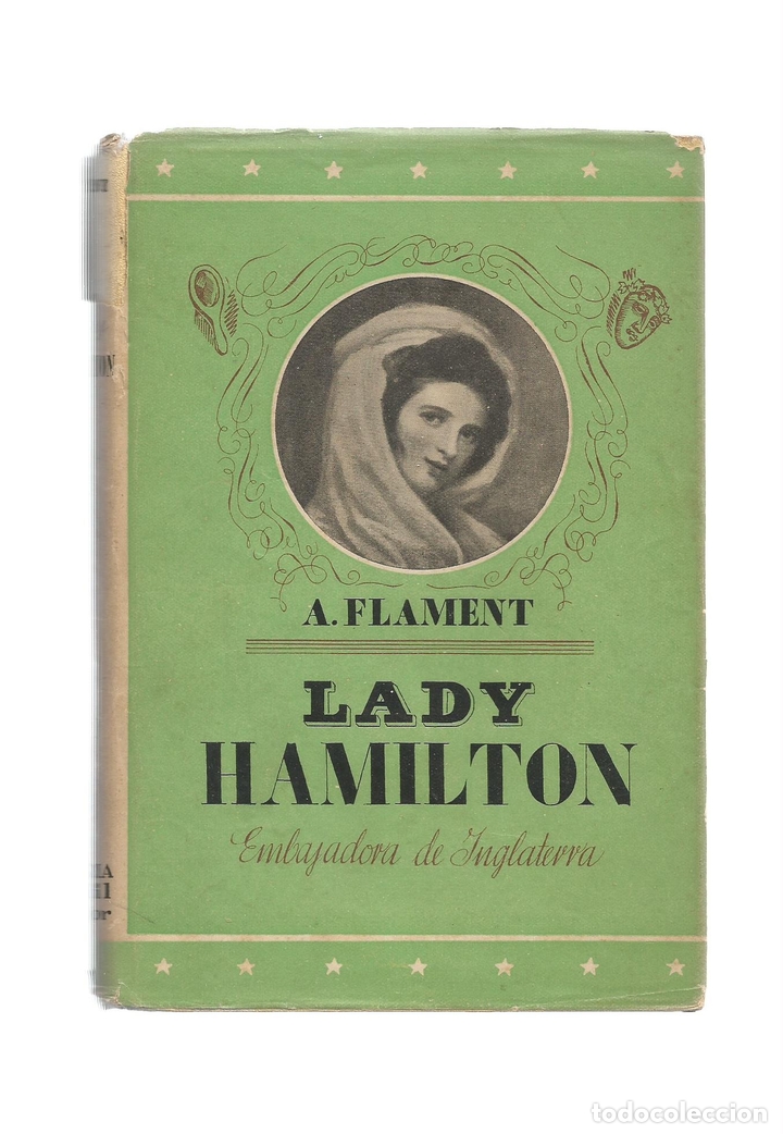 Libros: Lady Hamilton. Embajadora de Inglaterra. - FLAMENT, Albert: - Foto 1