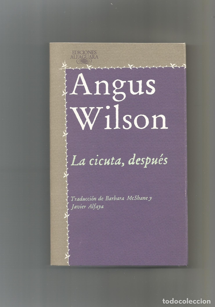 Libros: La cicuta, despu&eacute;s. - WILSON, Angus: - Foto 1
