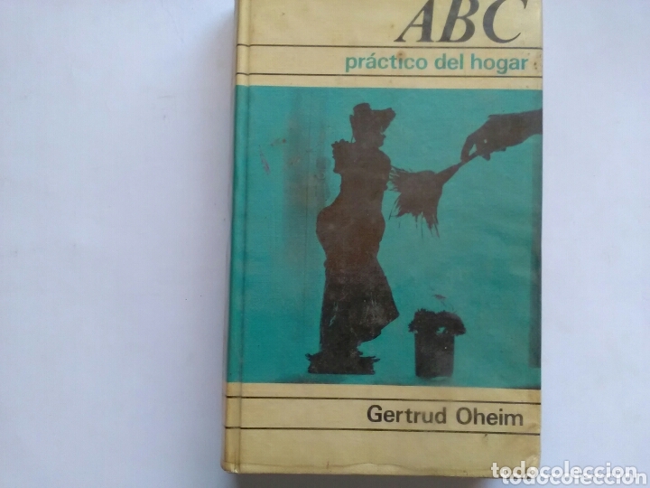 Libros: ABC pr&agrave;ctico del hogar Gertrud Oheim . C&iacute;rculo de Lectores - Foto 1