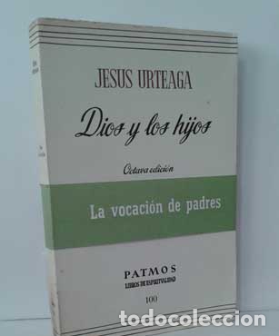 Libros: DIOS Y LOS HIJOS - URTEAGA, JES&Uacute;S - Foto 1