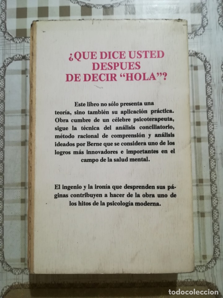 Libros: &iquest;Qu&eacute; dice usted despu&eacute;s de decir hola? - Eric Berne - Foto 2