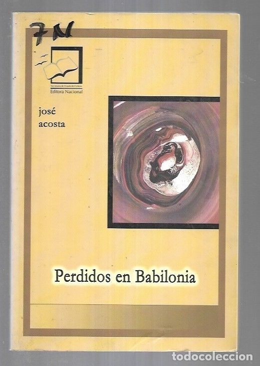 Libros: PERDIDOS EN BABILONIA - ACOSTA, JOSE - Foto 5