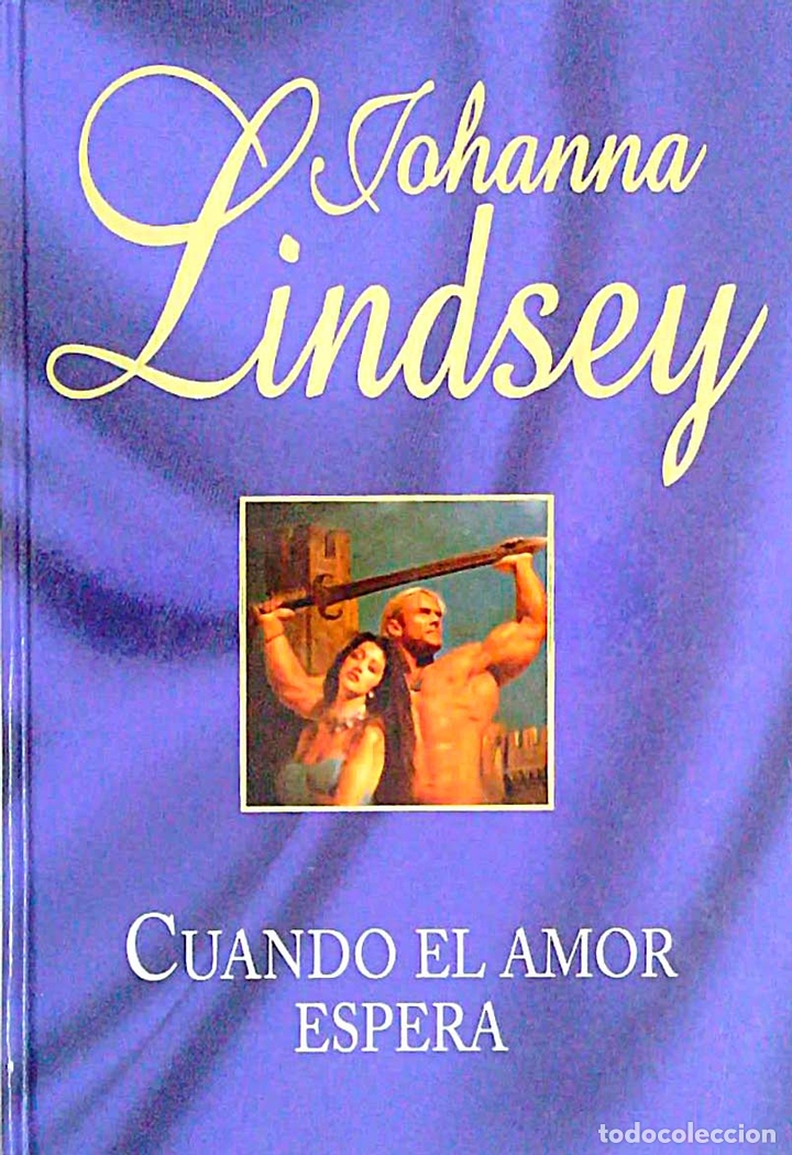 Libros: Cuando el amor espera - Johanna Lindsey - Foto 1
