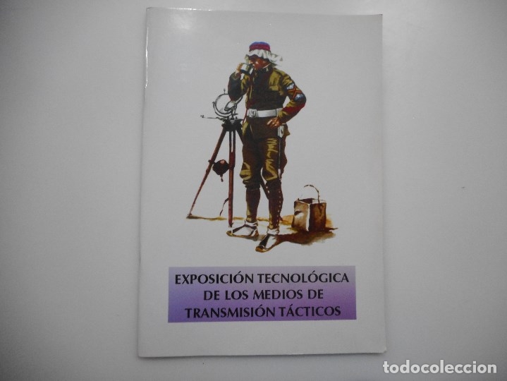 Libros: Exposici&oacute;n tecnol&oacute;gica de los medios de transmisi&oacute;n t&aacute;cticos   Y95408