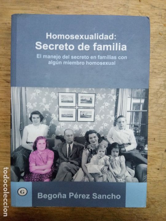 B&uuml;cher: Homosexualidad: secreto de familia. El manejo delsecreto en familias con alg&uacute;n miembro homosexual