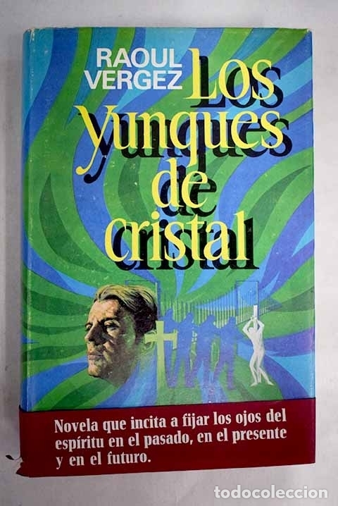 Libros: Los yunques de cristal.- Bergez, Raoul - Foto 1