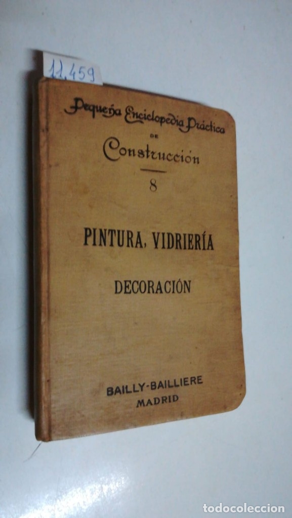 B&uuml;cher: PEQUE&Ntilde;A ENCICLOPEDIA PR&Aacute;CTICA DE CONSTRUCCI&Oacute;N N&ordm;8. PINTURA, VIDRIER&Iacute;A DECORACI&Oacute;N - BARR&Eacute;, A
