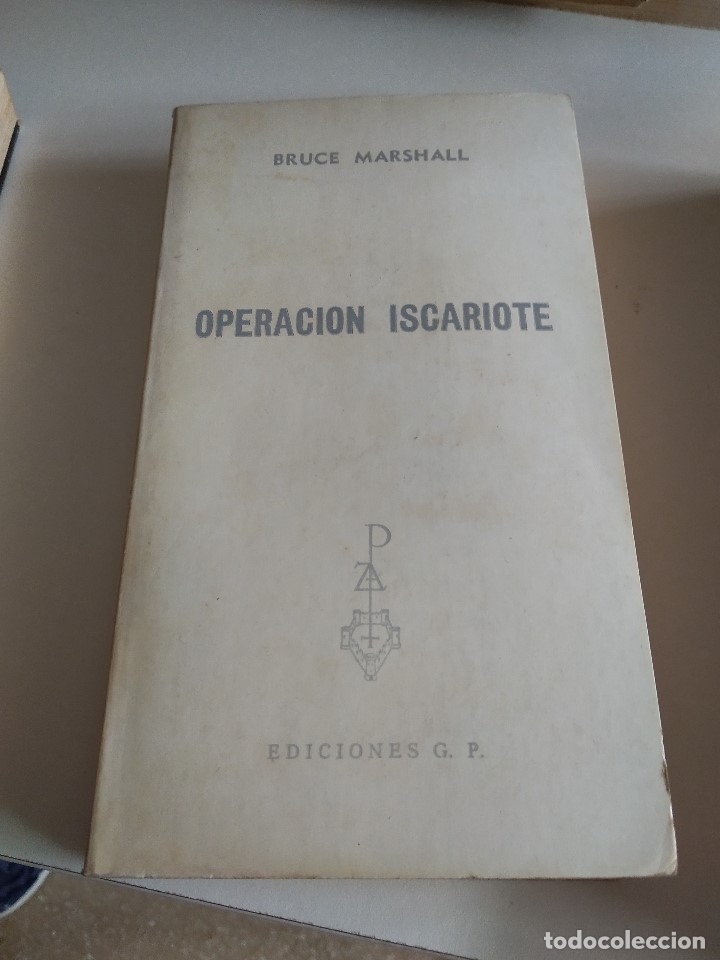 Libros: C-G09GI LIBRO OPERACION ISCARIOTE BRUCE MARSHALL - Foto 1