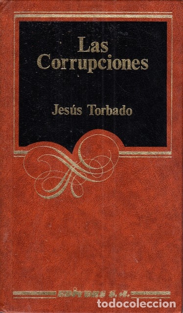 Libros: LAS CORRUPCIONES - TORBADO, JESUS - Foto 1