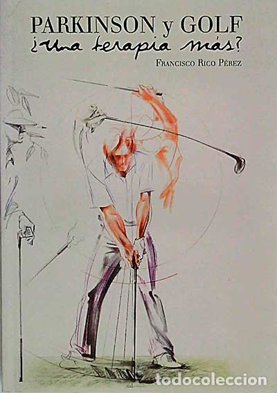 Libros: Parkinson y golf - Francisco Rico P&eacute;rez - Foto 1
