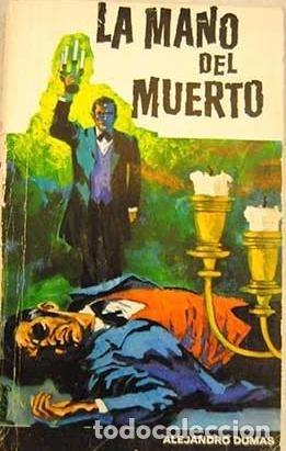 Libros: LA MANO DEL MUERTO - ALEXANDRE DUMAS - Foto 1