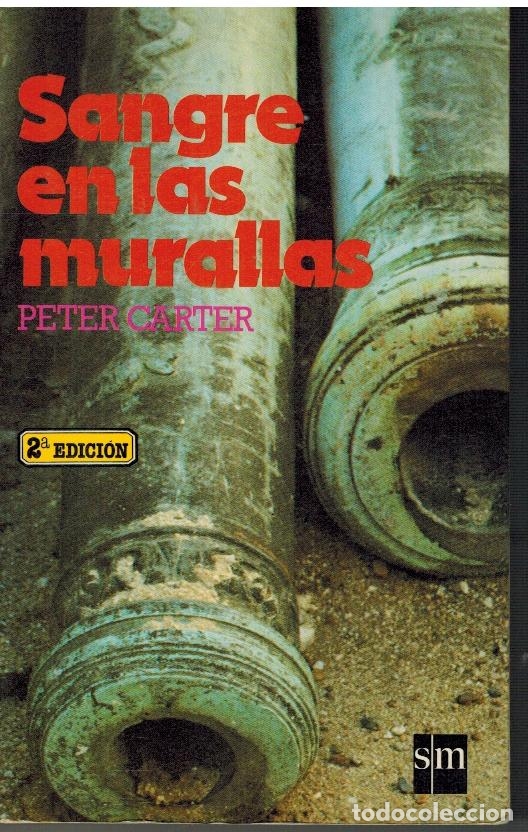 Libros: SANGRE EN LAS MURALLAS - PETER CARTER - Foto 1