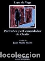 Libros: PERIBA&Ntilde;EZ Y EL COMENDADOR DE OCA&Ntilde;A - LOPE DE VEGA - Foto 1