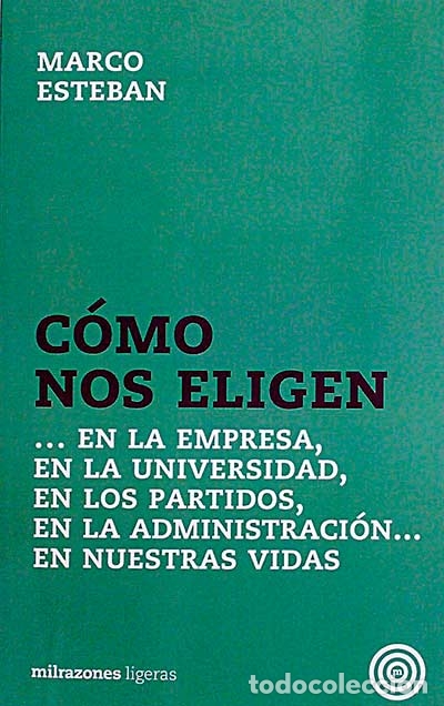 Libros: C&oacute;mo nos eligen - Esteban, Marco - Foto 1