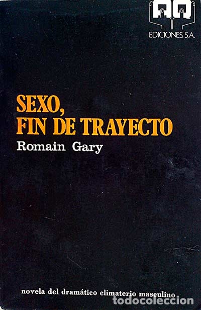 Libros: Sexo, fin de trayecto - Gary, Romain - Foto 1