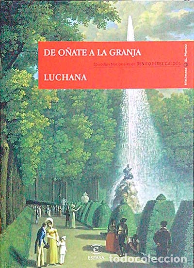 Libros: De O&ntilde;ate a la Granja. Luchana - Benito P&eacute;rez Gald&oacute;s - Foto 1