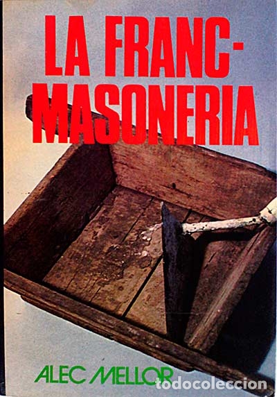 Libros: La franc-masoner&iacute;a - Alec Mellor - Foto 1