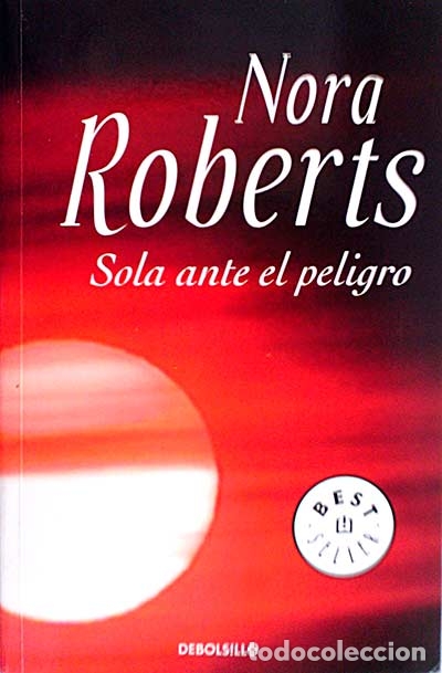 Libros: Sola ante el peligro - Nora Roberts - Foto 1