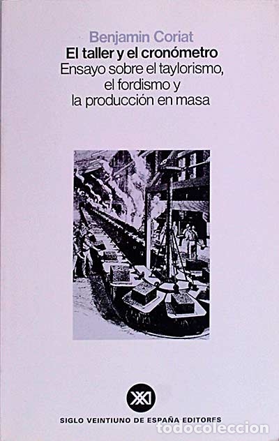 Libros: El taller y el cron&oacute;metro - Coriat, Benjamin - Foto 1