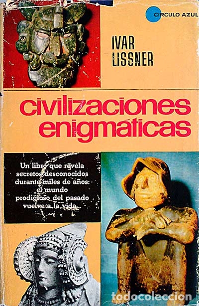 Libros: Civilizaciones enigm&aacute;ticas - Ivar Lissner - Foto 1