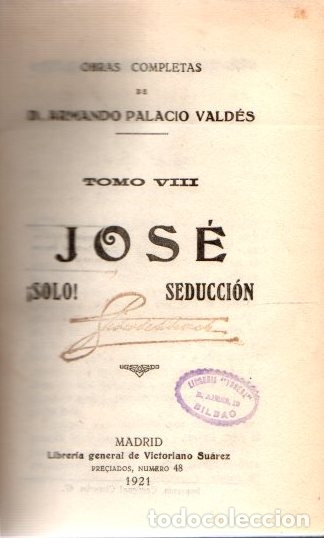 Libros: Jos&eacute; &iexcl;Solo! Seducci&oacute;n - Palacio Vald&eacute;s, D. Armando - Foto 1