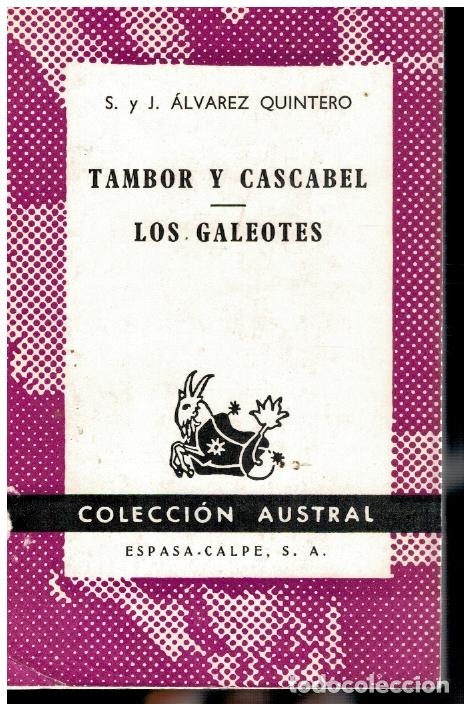 Libros: TAMBOR Y CASCABEL / LOS GALEOTES. - Foto 1