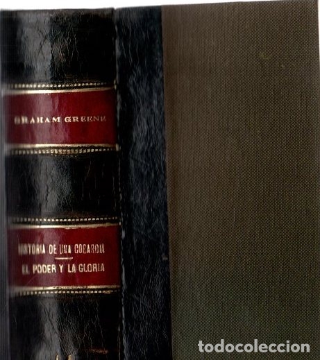 Libros: Historia de una cobard&iacute;a/El poder y la gloria - Greene, Graham - Foto 1
