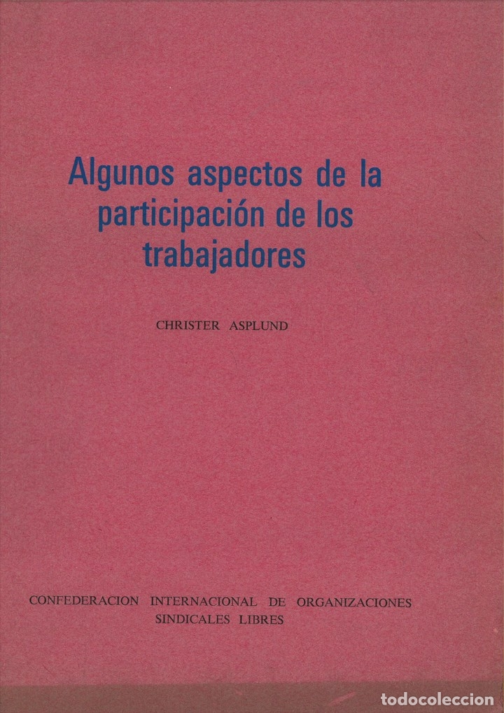B&uuml;cher: LAGUNOS ASPECTOS DE LA PARTICIPACI&Oacute;N DE LOS TRABAJADORES. Christer Asplund