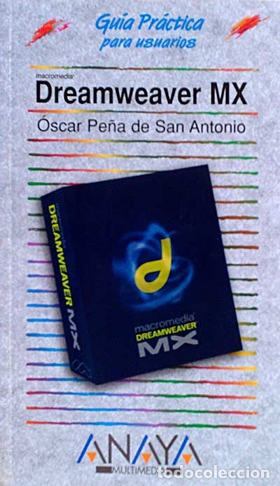 Libros: Dreamweaver MX - &Oacute;SCAR PE&Ntilde;A DE SAN ANTONIO - Foto 1