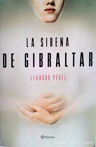 Libros: La sirena de Gibraltar - Leandro P&eacute;rez - Foto 1