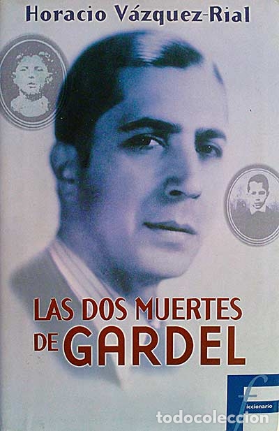 Libros: Las dos muertes de Gardel - Horacio V&aacute;zquez Rial - Foto 1