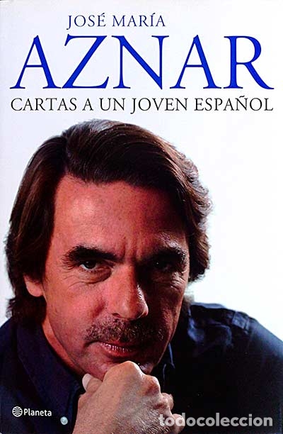 Libros: Cartas a un joven espa&ntilde;ol - Jose Mar&iacute;a Aznar - Foto 1