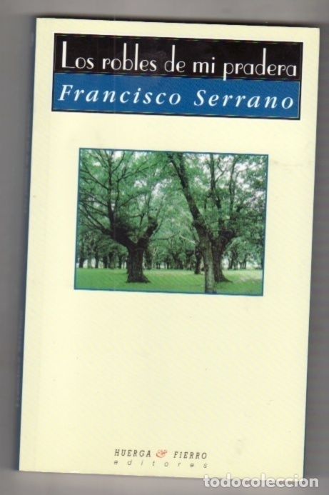 Libros: ROBLES DE MI PRADERA - LOS - SERRANO, FRANCISCO - Foto 11