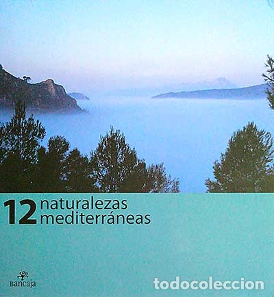 Libros: 12 Naturalezas mediterr&aacute;neas - vvaa - Foto 1