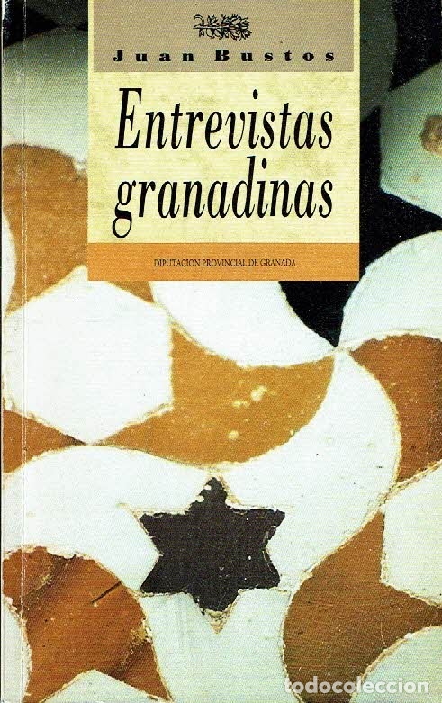 Libros: Entrevistas granadinas. - Juan Bustos. - Foto 1