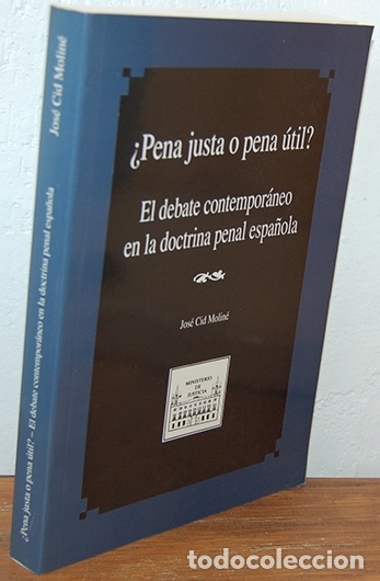Livros em segunda m&atilde;o: &iquest;PENA JUSTA O PENA &Uacute;TIL? El debate contempor&aacute;neo en la doctrina penal espa&ntilde;ola - JOS&Eacute; CID MOLIN&Eacute;