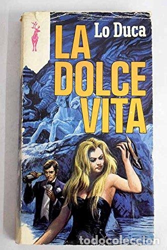 Libros: LA DOLCE VITA - LO DUCA - Foto 1
