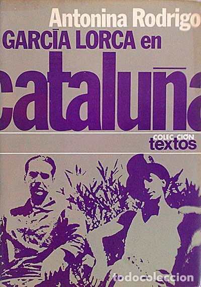 Libros: Garc&iacute;a Lorca en Catalu&ntilde;a - Rodrigo, Antonina - Foto 1