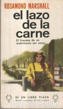 Libros: EL LAZO DE LA CARNE - ROSAMOND MARSHALL - Foto 1
