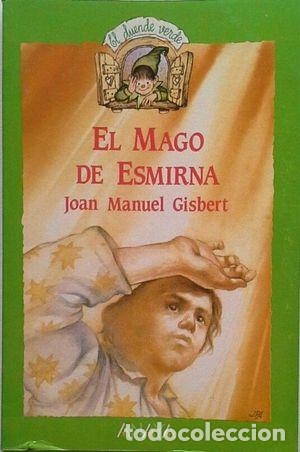 Libros: EL MAGO DE ESMIRNA - JOAN MANUEL GISBERT - Foto 1