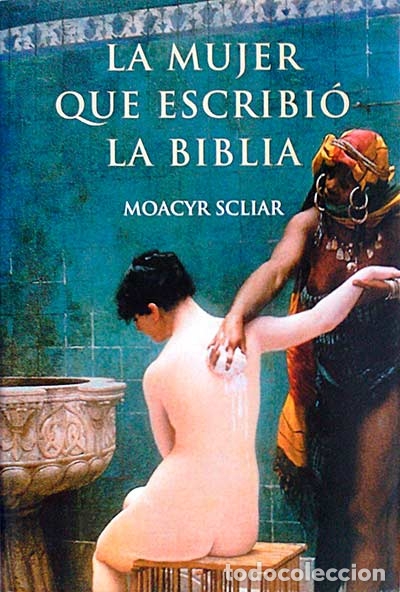 Libros: La Mujer que escribi&oacute; la Biblia. - Moacyr Scliar. - Foto 1