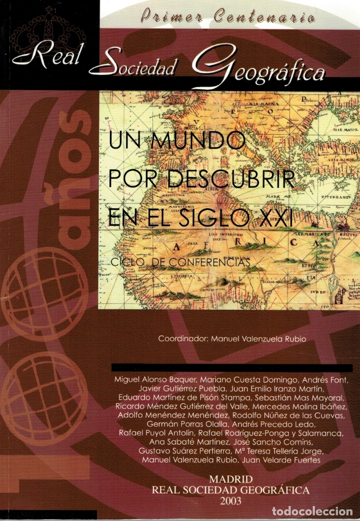 Libri di seconda mano: UN MUNDO POR DESCUBRIR EN EL SIGLO XXI (CICLO DE CONFERENCIAS EN EL PRIMER CENTENARIO DE LA REAL SOC