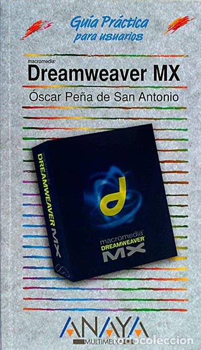 Libros: Dreamweaver MX - &Oacute;SCAR PE&Ntilde;A DE SAN ANTONIO - Foto 1