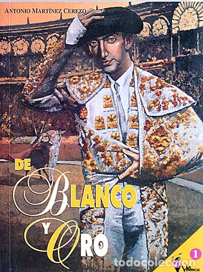 Libros: De blanco y oro - Antonio Martinez Cerezo - Foto 1